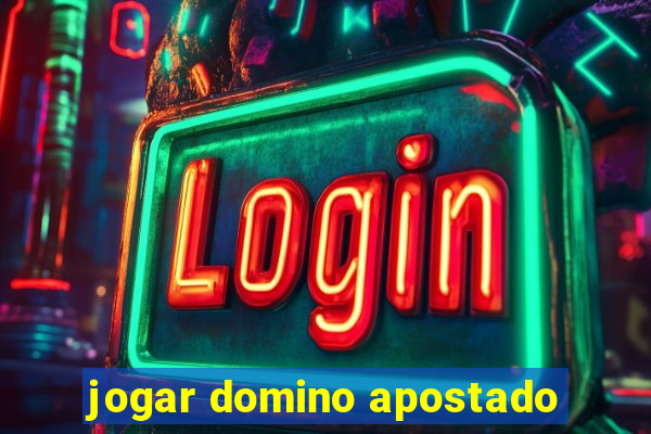 jogar domino apostado